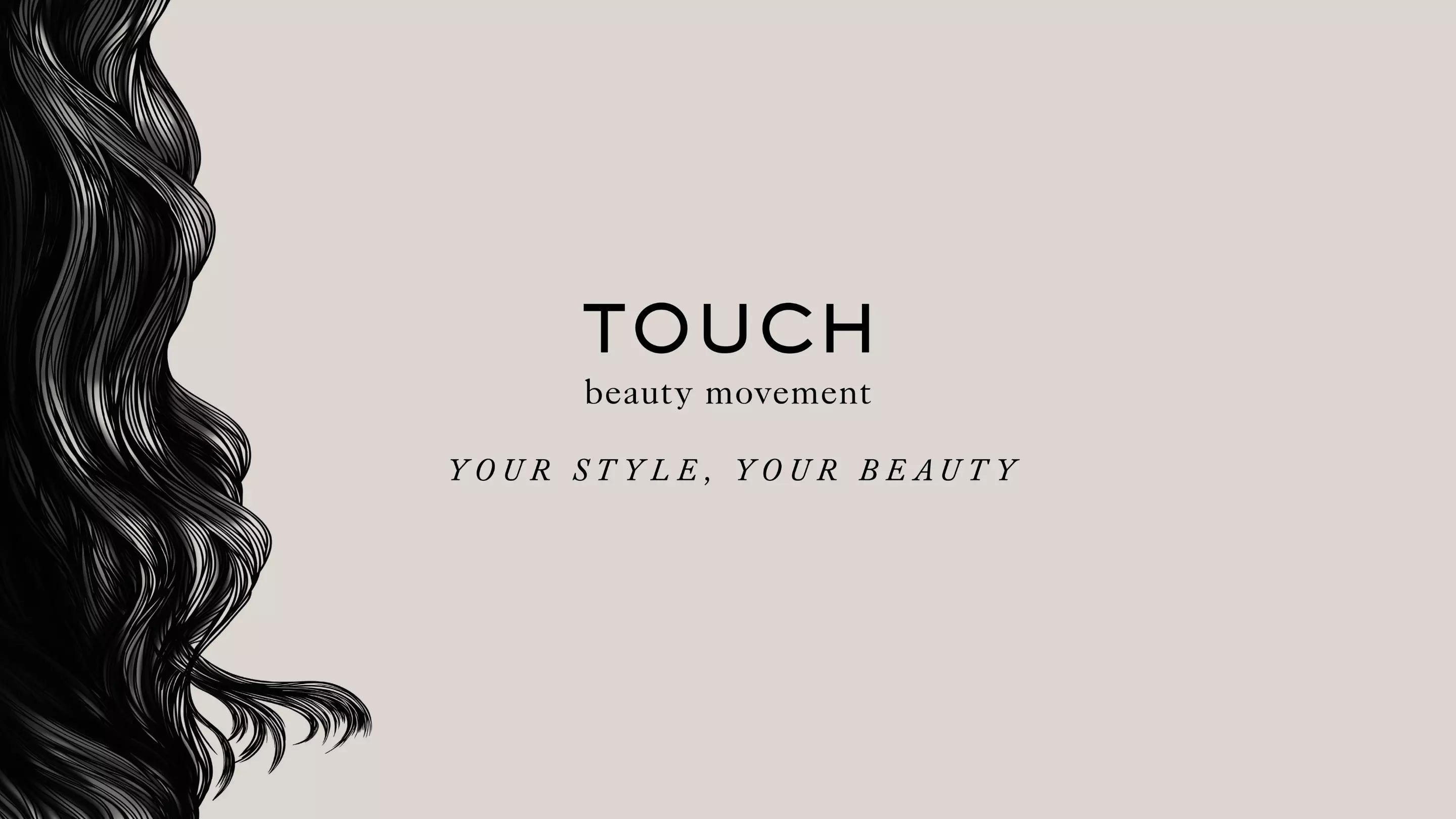 TOUCH BANNER YOUR STYLE YOUR BEAUTY 